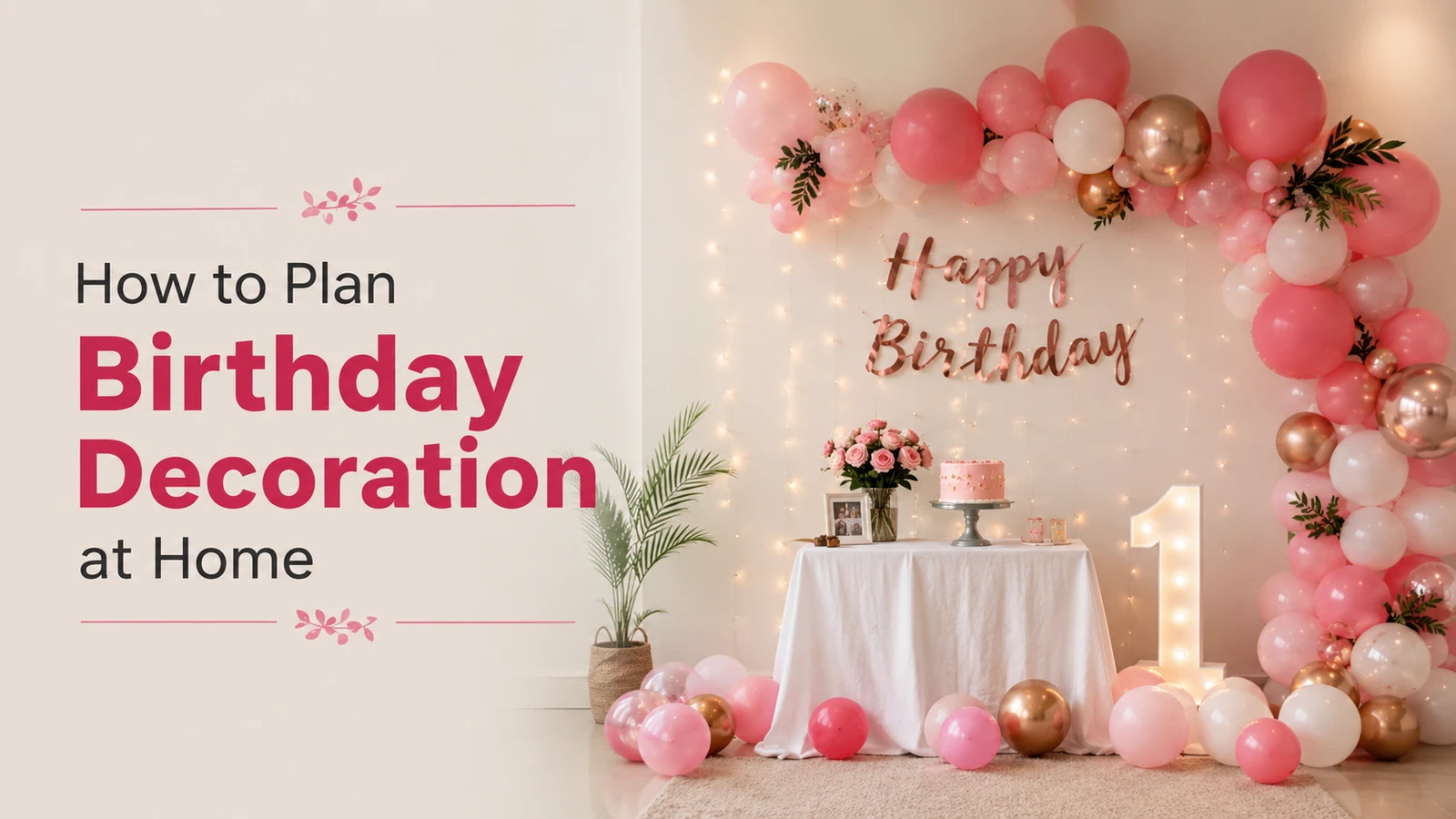 How to Plan Birthday Decoration at Home